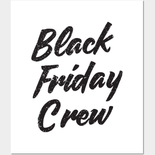 Black Friday Crew Posters and Art